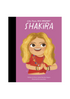 Little People, Big Dreams: Shakira