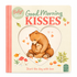 Good Morning Kisses Board Book | Start the Day with Love
